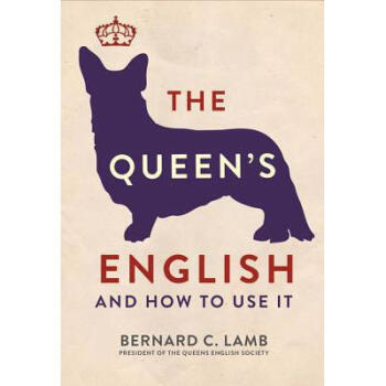 The Queen's English: And How to Use It pdf epub mobi 下载