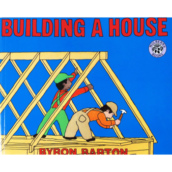 Building a House 盖房子 名家Byron Barton绘本 廖彩杏延展书单 英文原版