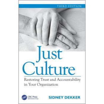 Just Culture: Restoring Trust and Accounta...