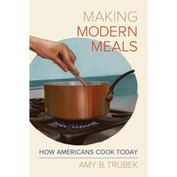Making Modern Meals: How Americans Cook Today