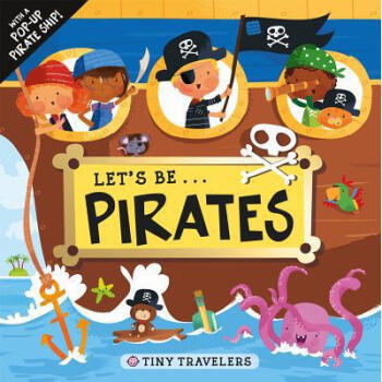 Tiny Travelers: Let's Be... Pirates: With ...
