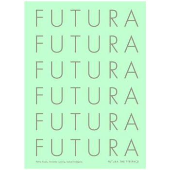 Futura: The Typeface,未来:字体设计 英文原版正版字体字型平面设计