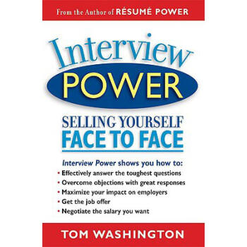 Interview Power: Selling Yourself Face to ... pdf epub mobi 下载