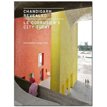 Chandigarh Revealed: Le Corbusier s City T pdf epub mobi 電子書 下載