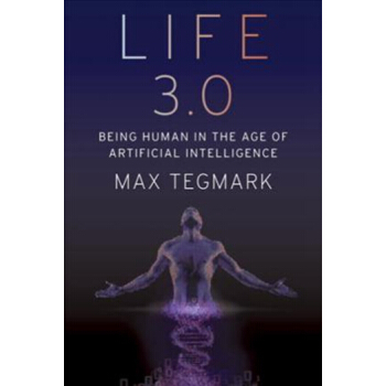 【中商原版】生命3.0:生活在人工智能时代 英文原版 Life 3.0: Being Human