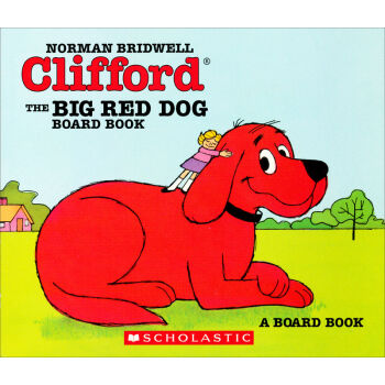 Clifford the Big Red Dog Board book 大红狗克里弗 [平装] [0-5岁] pdf epub mobi 下载