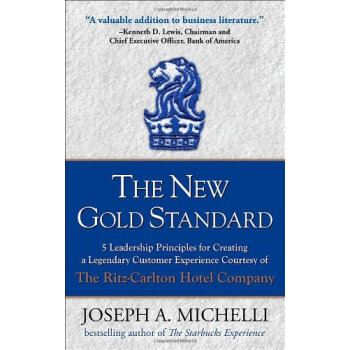 The New Gold Standard 金牌標準：麗思－卡爾頓酒店 [精裝] pdf epub mobi 下载