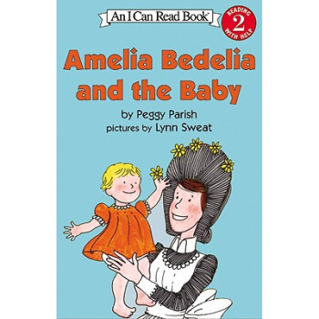 Amelia Bedelia and the Baby (I Can Read, Level 2)阿米莉亚·贝迪利亚和宝宝 [平装] [4-8岁] pdf epub mobi 下载
