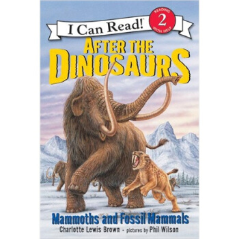 After the Dinosaurs: Mammoths and Fossil Mammals (I Can Read, Level 2)後恐龍時代 [平裝] [4-8歲] pdf epub mobi 下载