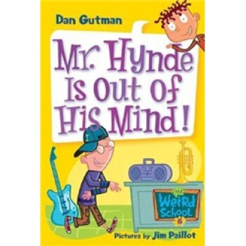 My Weird School #6: Mr. Hynde Is Out of His Mind! 瘋狂學校#6：海德先生瘋瞭！ 英文原版 [平裝] [6歲及以上] pdf epub mobi 電子書 下載