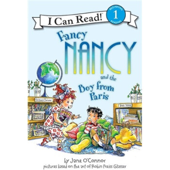 Fancy Nancy and the Boy from Paris (I Can Read Book, Level 1)[漂亮南希和巴黎來的男孩] [平裝] [4-8歲] pdf epub mobi 電子書 下載