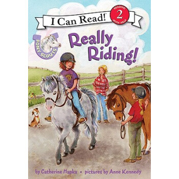 Pony Scouts: Really Riding! (I Can Read, Level 2) 小马童子军：真正的骑术！ [平装] [4-8岁] pdf epub mobi 下载