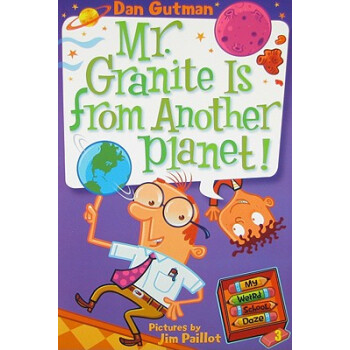 My Weird School Daze #3: Mr. Granite Is from Another Planet! 格蘭尼特先生是外星人！ [平裝] [6歲及以上] pdf epub mobi 下载
