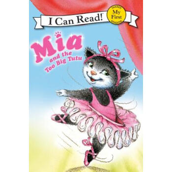 Pink Slippers: Mia and the Too Big Tutu (My First I Can Read)[米婭和大號芭蕾舞裙] [平裝] [3-5歲] pdf epub mobi 下载