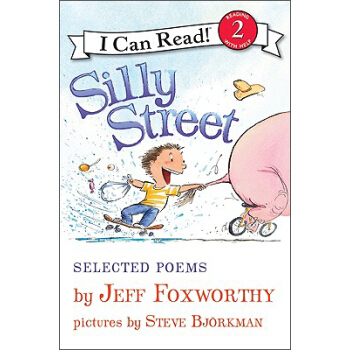 Silly Street: Selected Poems (I Can Read, Level 2)愚蠢的街道：詩選 [平裝] [4-8歲] pdf epub mobi 電子書 下載