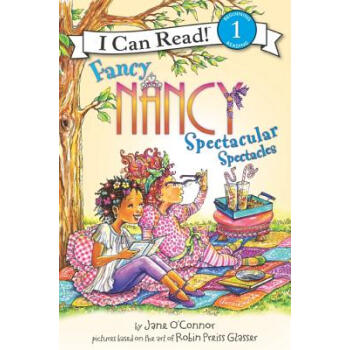 Fancy Nancy: Spectacular Spectacles[漂亮南希：壯觀的望遠鏡] [平裝] [4歲及以上] pdf epub mobi 下载