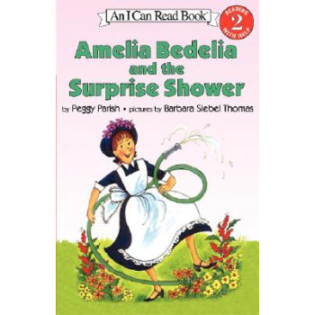 Amelia Bedelia and the Surprise Shower (I Can Read， Level 2)阿米莉亞·貝迪利亞和驚喜的大雨 英文原版 [平裝] [4-8歲] pdf epub mobi 下载