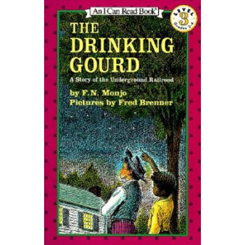 The Drinking Gourd (I Can Read， Level 3)喝水的葫蘆 英文原版 [平裝] [4-8歲] pdf epub mobi 下载