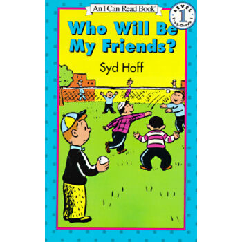 Who Will Be My Friends? (I Can Read, Level 1)誰會成為我的朋友？ [平裝] [4-8歲] pdf epub mobi 下载