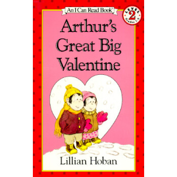 Arthur's Great Big Valentine (I Can Read, Level 2)亚瑟的伟大情人节 [平装] [4-8岁] pdf epub mobi 下载
