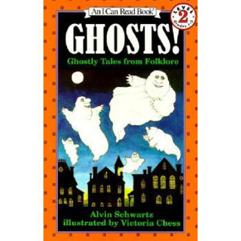 Ghosts!: Ghostly Tales from Folklore (I Can Read, Level 2)鬼！：民間幽靈傳說 [平裝] [4-8歲] pdf epub mobi 下载