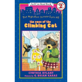The High-Rise Private Eyes #2: The Case of the Climbing Cat (I Can Read, Level 2)高樓中的私傢偵探#2攀爬貓事件 [平裝] [6-8歲] pdf epub mobi 下载