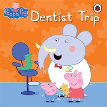 Peppa Pig: Dentist Trip 粉紅豬小妹係列圖書 英文原版 [平裝] [3-6歲] pdf epub mobi 下载