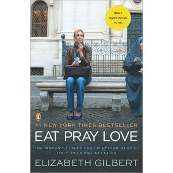 Eat, Pray, Love: One Woman's Search for Everything Across Italy, India and Indonesia 一輩子做女孩 英文原版 [平裝] pdf epub mobi 下载