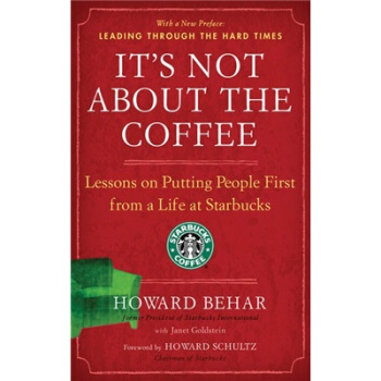 It's Not about the Coffee:Lessons on Putting People First from a Life at Starbucks一切與咖啡無關 [平裝] pdf epub mobi 下载