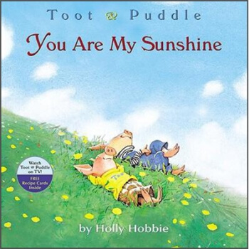 Toot & Puddle: You are My Sunshine 嘟嘟和巴豆 [平装] [3-6岁]