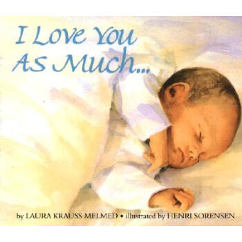 I Love You As Much...Board Book我爱你就像…，纸板书 英文原版 [平装] [2-7岁] pdf epub mobi 电子书 下载