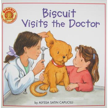 Biscuit Visits the Doctor小饼干去看医生 [平装] [4-8岁] pdf epub mobi 电子书 下载
