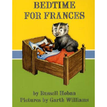 Bedtime for Frances 弗朗西斯该睡觉了 [平装] [4岁及以上] pdf epub mobi 下载