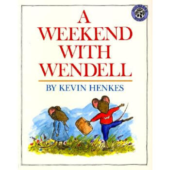 A Weekend with Wendell[與溫代爾一起的周末] [平裝] [4歲及以上] pdf epub mobi 下载
