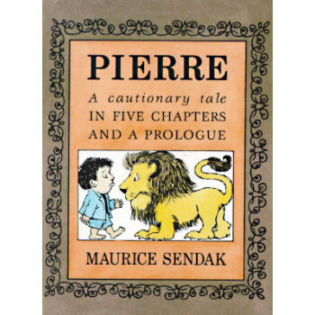 Pierre: A Cautionary Tale in Five Chapters and a Prologue皮埃尔：寓言故事 [平装] [4-8岁] pdf epub mobi 电子书 下载