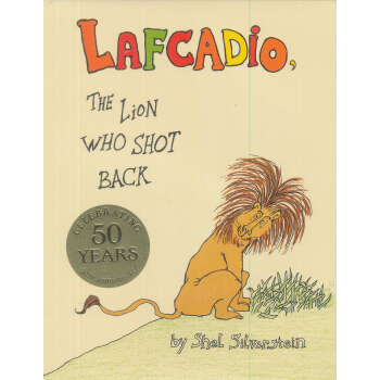 Lafcadio the Lion Who Shot Back[獅子拉夫卡迪奧的反擊] [精裝] [6歲及以上] pdf epub mobi 電子書 下載