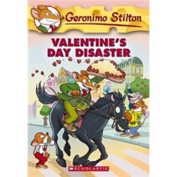 Geronimo Stilton #23: Valentine's Day Disaster 老鼠記者23：情人節災難 [平裝] [7歲以上] pdf epub mobi 下载