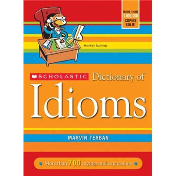 Scholastic Dictionary of Idioms 學樂習語詞典 英文原版 [平裝] [3歲及以上] pdf epub mobi 電子書 下載