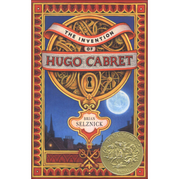 The Invention of Hugo Cabret 造梦的雨果 英文原版 [精装] [6-11岁] pdf epub mobi 下载