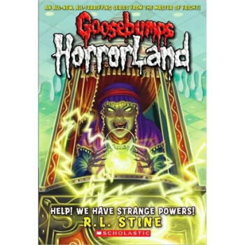 Goosebumps HorrorLand #10: Help! We Have Strange Powers! 鸡皮疙瘩惊恐乐园系列#10：异能突袭 [平装] [8-12岁] [ 鸡皮疙瘩惊恐乐园系列10：异能突袭] pdf epub mobi 下载