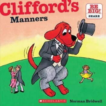 Clifford's Manners 大紅狗剋利弗德學禮貌 [平裝] [3-8歲] pdf epub mobi 電子書 下載