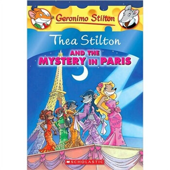 Thea Stilton #5: Thea Stilton and the Mystery in Paris 老鼠記者5：神秘巴黎 [平裝] [7歲以上] [女老鼠菲-斯蒂頓係列5：神秘巴黎] pdf epub mobi 下载