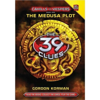 The Medusa Plot (The 39 Clues: Cahills vs. Vespers, Book 1)美杜莎陰謀39條綫索：卡西爾對戰韋斯伯1 [精裝] [8-12歲] pdf epub mobi 下载