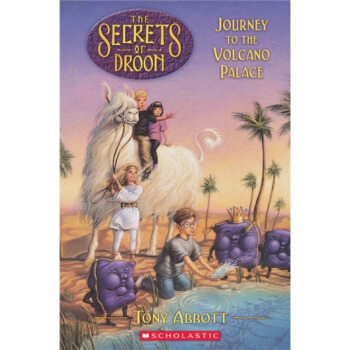 The Secrets of Droon #02: Journey to the Volcano Palace 多伦王国的秘密2：火山宫之旅 [平装] [6-11岁] pdf epub mobi 下载