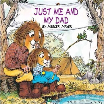 Just Me and My Dad 我和爸爸去露营 [平装] [3岁及以上] pdf epub mobi 电子书 下载