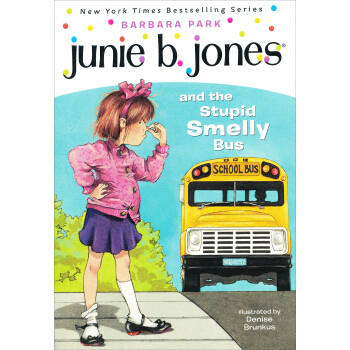 Junie B. Jones and the Stupid Smelly Bus No.1琼斯和发臭巴士 英文原版 [平装] [6-9岁] pdf epub mobi 下载