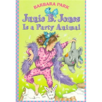 Junie B. Jones is a Party Animal No.10 派对动物琼斯 [平装] [6-9岁] pdf epub mobi 下载