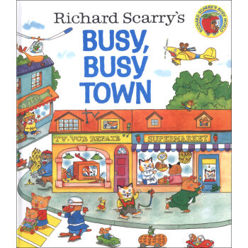 Richard Scarry's Busy, Busy Town斯凱瑞：繁忙的鎮子 英文原版 [精裝] [3-7歲] pdf epub mobi 下载