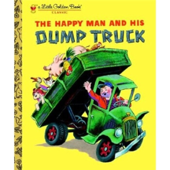 The Happy Man and His Dump Truck [精装] [3岁及以上] pdf epub mobi 电子书 下载