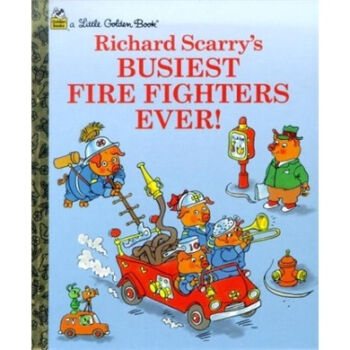 Richard Scarry's Busiest Firefighters Ever 斯凱瑞：最忙的消防員 英文原版 [精裝] [3-7歲] pdf epub mobi 下载